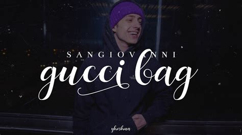 sangiovanni gucci bag testo|sangiovanni – guccy bag Lyrics .